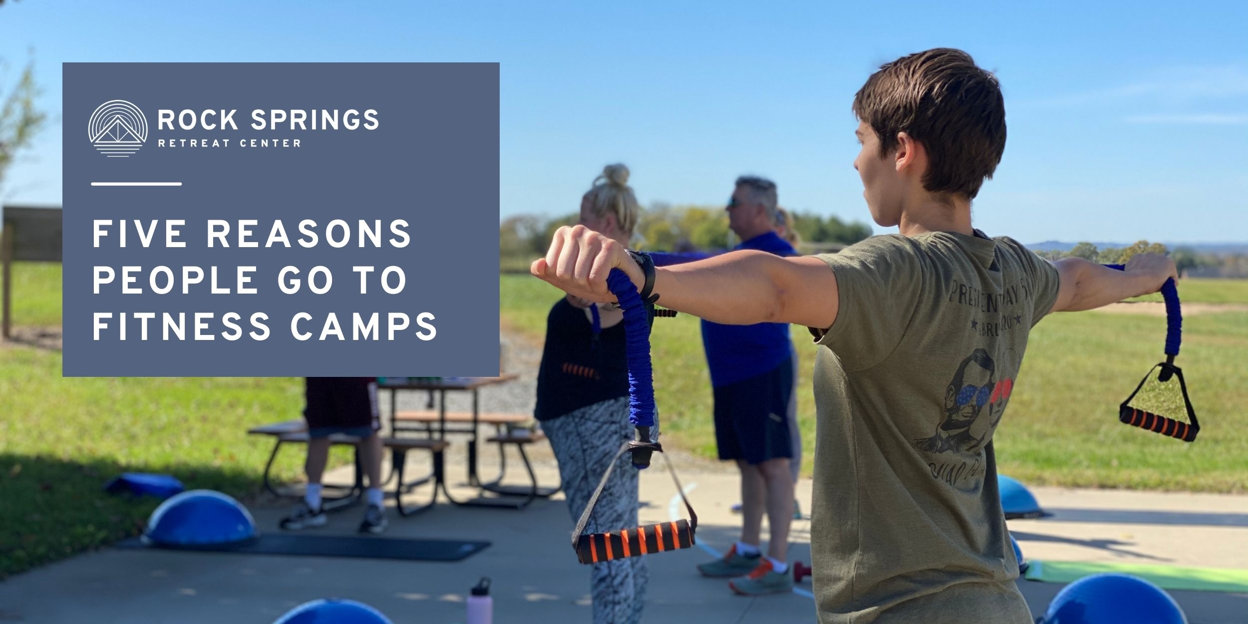 Five Reasons People Go to Fitness Camps