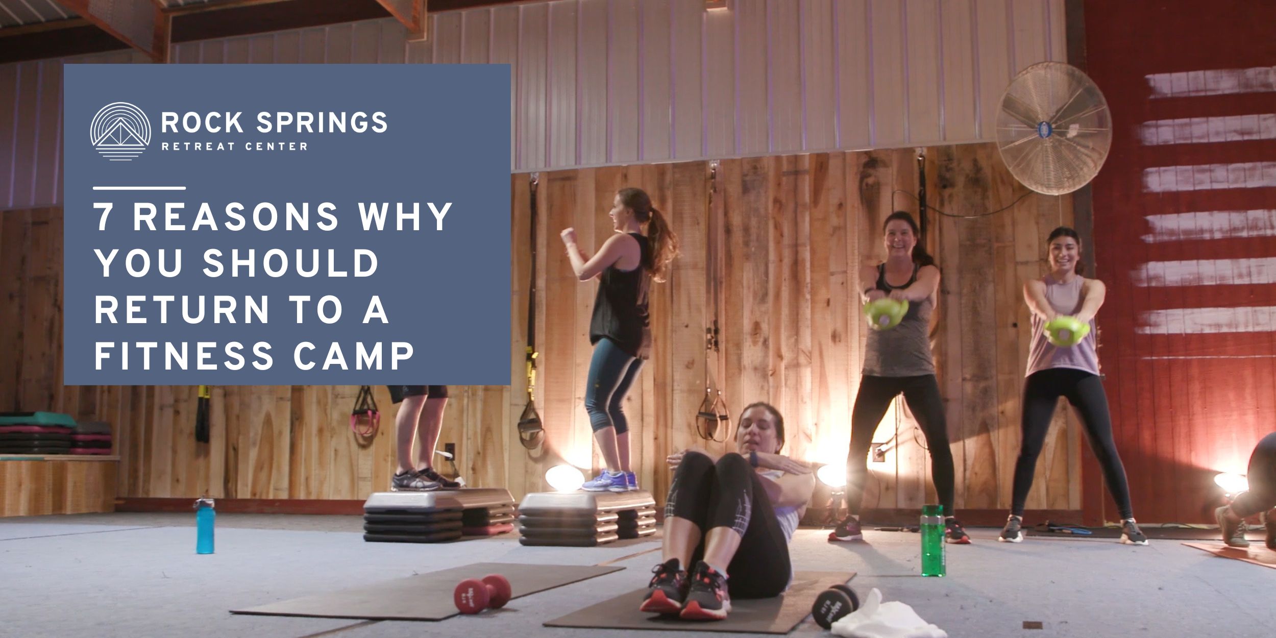 7 Reasons Why You Should Return to a Fitness Camp