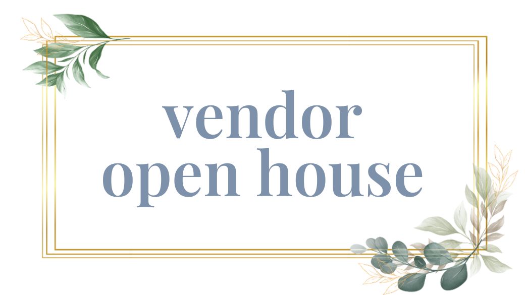 Vendor Open House